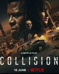 Collision (2022) смотреть онлайн